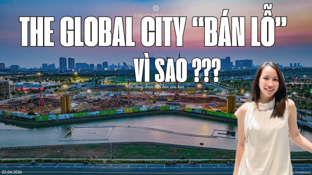 Sự Thật Phía Sau Làn Sóng Cắt Lỗ Và Huề Vốn Tại The Global City
